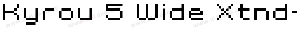 Kyrou 5 Wide Xtnd字体转换